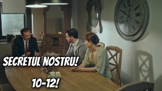 Neva și Alp se CĂSĂTORESC Fosta iubită revine Secretul nostru episoadele 1012 [upl. by Brest]