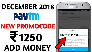 Paytm New Add money Promocode December 2018  Paytm ₹1250 Add Money Promocode  Add money offer [upl. by Lehcor]