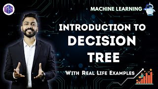 Lec9 Introduction to Decision Tree 🌲 with Real life examples [upl. by Annahahs]