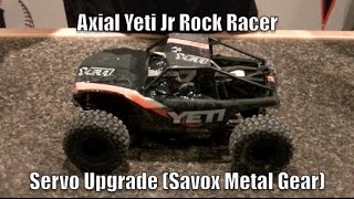 Axial Yeti Jr Servo Upgrade Savox SH0263MG RC Arsenal [upl. by Esilanna]