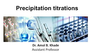 Precipitation titrations I Argetometric titrations I Mohrs amp Volhards Method [upl. by Uah]