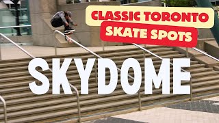 Skateboarding History Skydome  Toronto Skate Spots [upl. by Nikola]