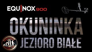 OKUNINKA JEZIORO BIAŁE  EQUINOX 900 DWA DNI WODOWANIA [upl. by Kolva]