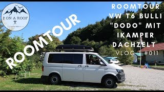 Roomtour VW T6 Bulli quotDodoquot mit iKamper Dachzelt  VLOG  011 [upl. by Anirbed]