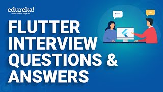 Flutter Interview Questions amp Answers  Flutter Developer Interview Questions  Edureka [upl. by Pace425]