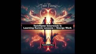 Twin Flame Journey Inner Work twinsouls innerwork karmiclessons divinefeminineenergy guidance [upl. by Nazarius]