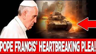 URGENT POPE FRANCIS HEARTBREAKING PLEA [upl. by Idnal]