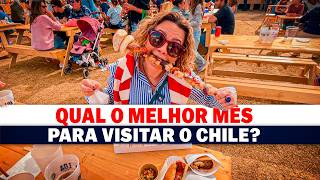 Qual é o MELHOR MÊS para visitar o CHILE e por quê [upl. by Anelrihs]