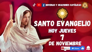 Lectura del Santo Evangelio hoy 7 Noviembre 2024 santo evangeliodehoy [upl. by Sivatco]