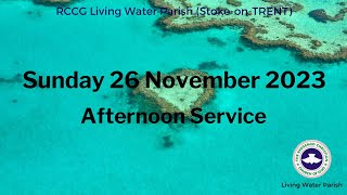 LWP Stoke Afternoon Family Worship 26 November 2023 [upl. by Caine]