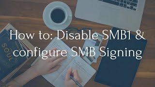 How to disable SMBv1 and enable SMB Signing on Windows through Group Policy [upl. by Hamnet]