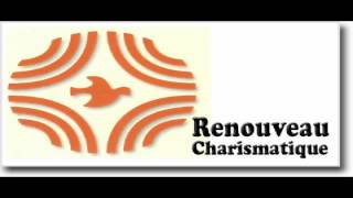 Chant Charismatique  Renouveau [upl. by Maribeth]