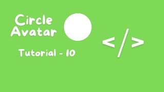 Circle Avatar Tutorial  10 [upl. by Yarazed]