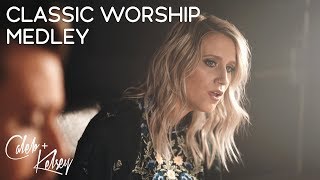 Classic Worship Medley  Caleb and Kelsey [upl. by Jobyna]