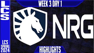 TL vs NRG Highlights  LCS Spring 2024 Week 3 Day 1  Team Liquid vs NRG Esports [upl. by Convery]