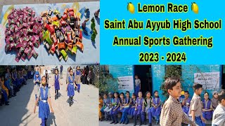 🍋 Lemon Race  Saint Abu Ayyub High School Annual Sports Gathering 2023  2024 🍋 [upl. by Hpeosj]