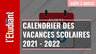 Le calendrier des vacances scolaires 2021  2022 [upl. by Ymme693]