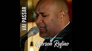 playback Vai passar Gerson Rufino 2 tons abaixo [upl. by Lisa]