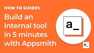 Building an Internal Tool in 5 Minutes on Appsmith [upl. by Eisle]