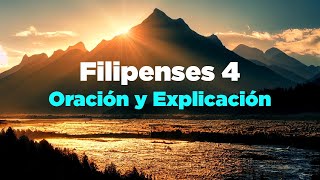 🔴 Empieza el Día Orando con Filipenses 4 con Explicación Completa y Oración [upl. by Monroy]