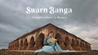 Swarn Banga  A Poetic Tribute to Bengal [upl. by Nayab]