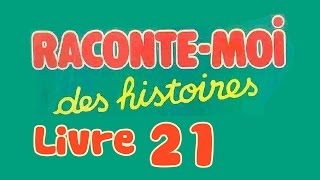 Livre audio  Raconte moi des histoires  Livre 21 [upl. by Michaele]