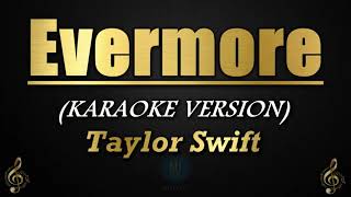 Evermore  Taylor Swift KaraokeInstrumental [upl. by Samalla]