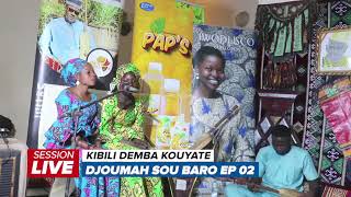 Kibili Demba Kouyate Djoumah Sou BARÔ EP 02 [upl. by Gilberte]