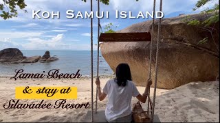 LAMAI BEACH Koh Samui amp stay at Silavadee Resort [upl. by Merriman462]