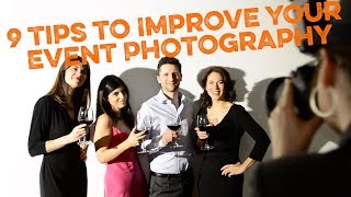 9 Quick Tips to Make You an Event Photography Pro [upl. by Arrimat284]