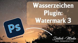 Wasserzeichen in Photoshop  Plugin Watermark 3 [upl. by Corry981]