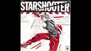 STARSHOOTER quel bel avenir [upl. by Sukramaj842]