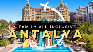 10 Best Family AllInclusive Resorts in Antalya Turkey 2024 [upl. by Acisey]