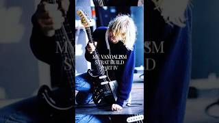 My Kurt Cobain Vandalism Strat build part IV [upl. by Enelyahs722]