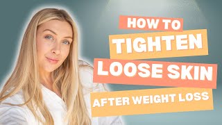 6 AMAZING Ways to Tighten Loose Skin After Weight Loss [upl. by Lane]