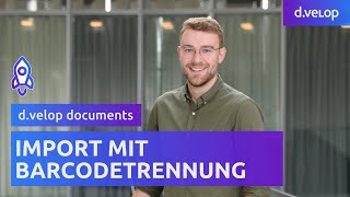 Smarte Dokumentenerfassung mit BarcodeErkennung  dvelop documents [upl. by Gnouv]