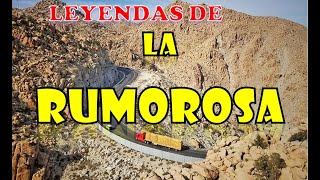 LA RUMOROSA leyendas mitos y verdades [upl. by Mignonne]