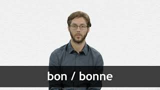 How to pronounce BON  BONNE in French [upl. by Duquette152]