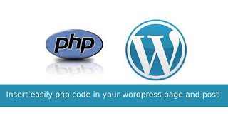 Insert easily php code in your wordpress page and post [upl. by Pressman]