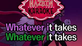 Whatever It Takes  Hazbin Hotel Karaoke [upl. by Emile544]