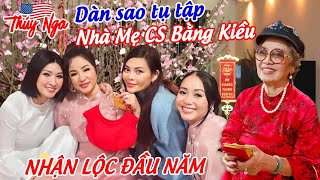 Dàn SAO tụ tập nhà Mẹ CS Bằng Kiều nhận Lộc đầu năm… [upl. by Lucina194]