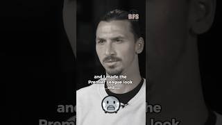 Zlatan Ibrahimovic On Why He Went to the Premier League 🥶 [upl. by Tamis]