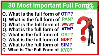 30 Most Important Full Form Full Forms for Competitive Exam  Abbreviations [upl. by Massie]