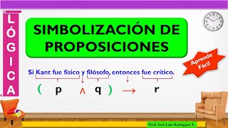 Simbolización o Formalización de proposiciones [upl. by Cristina]