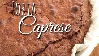 La torta caprese  RICETTA ORIGINALE SENZA FARINA [upl. by Reltuc695]