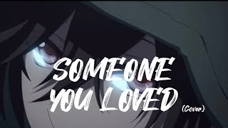 Someone You Loved  Cover by me  a 3AM Cover USE HEADPHONES [upl. by Hullda]