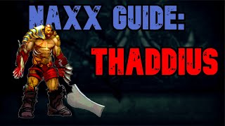 WoW Classic  Naxx Guide Thaddius [upl. by Ellatnahc]