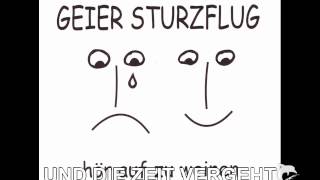 GEIER STURZFLUG  UND DIE ZEIT VERGEHT Urversion 2009 [upl. by Janot]