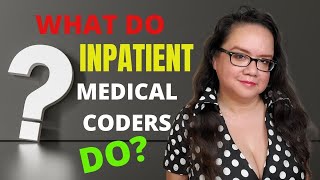 WHAT DOES AN INPATIENT MEDICAL CODER DO  MEDICAL CODING WITH BLEU [upl. by Gaw]