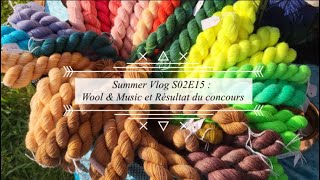 Summer Vlog S02E15  🌼 Wool amp Music et Résultat du concours 🌼 [upl. by Asserak]